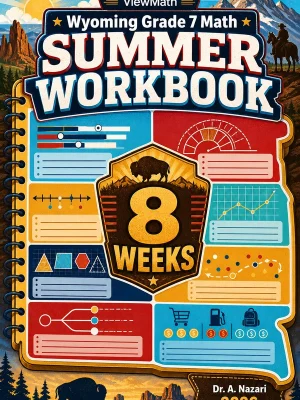 Wyoming WY-TOPP Grade 7 Math Summer Review Workbook