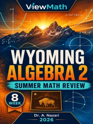 Wyoming Algebra 2 Math Summer Review