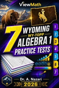 7 Wyoming WY-TOPP Algebra 1 Math Practice Tests