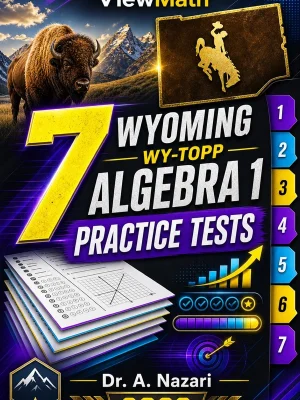 7 Wyoming WY-TOPP Algebra 1 Practice Tests