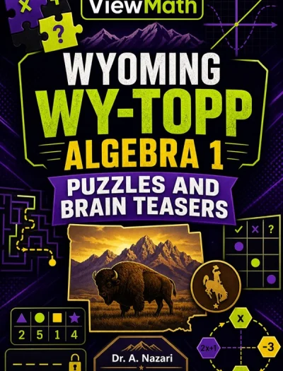 Wyoming WY-TOPP Algebra 1 Puzzles and Brain Teasers