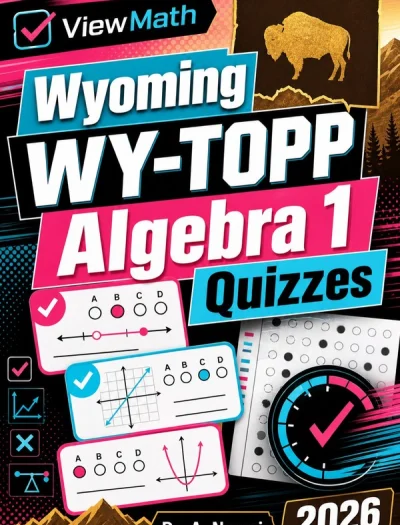 Wyoming WY-TOPP Algebra 1 Math Quizzes