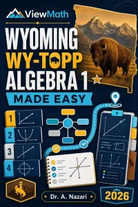 Wyoming WY-TOPP Algebra 1 Math Made Easy