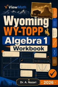 Wyoming WY-TOPP Algebra 1 Math Workbook