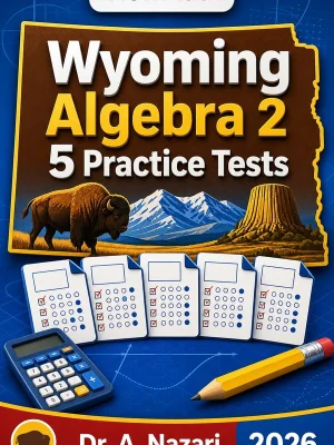 5 Full-Length Wyoming Algebra 2 Practice Tests