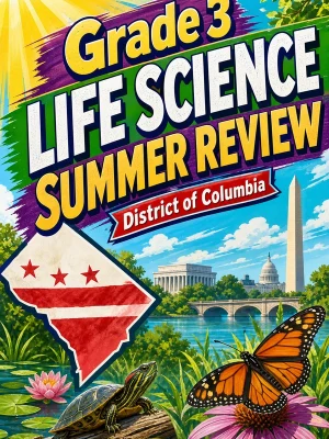 District Of Columbia Grade 3 Life Science Summer Review