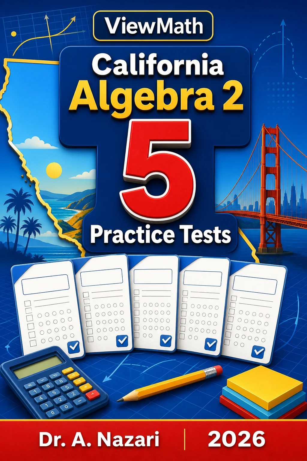 5 Full-Length California Algebra 2 Practice Tests