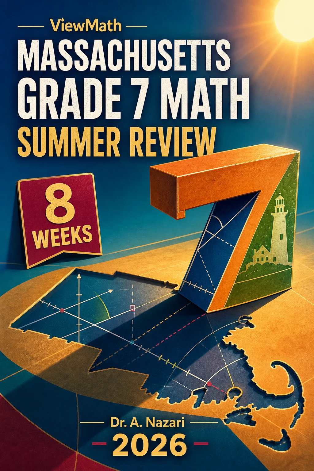 Massachusetts MCAS Grade 7 Math Summer Review