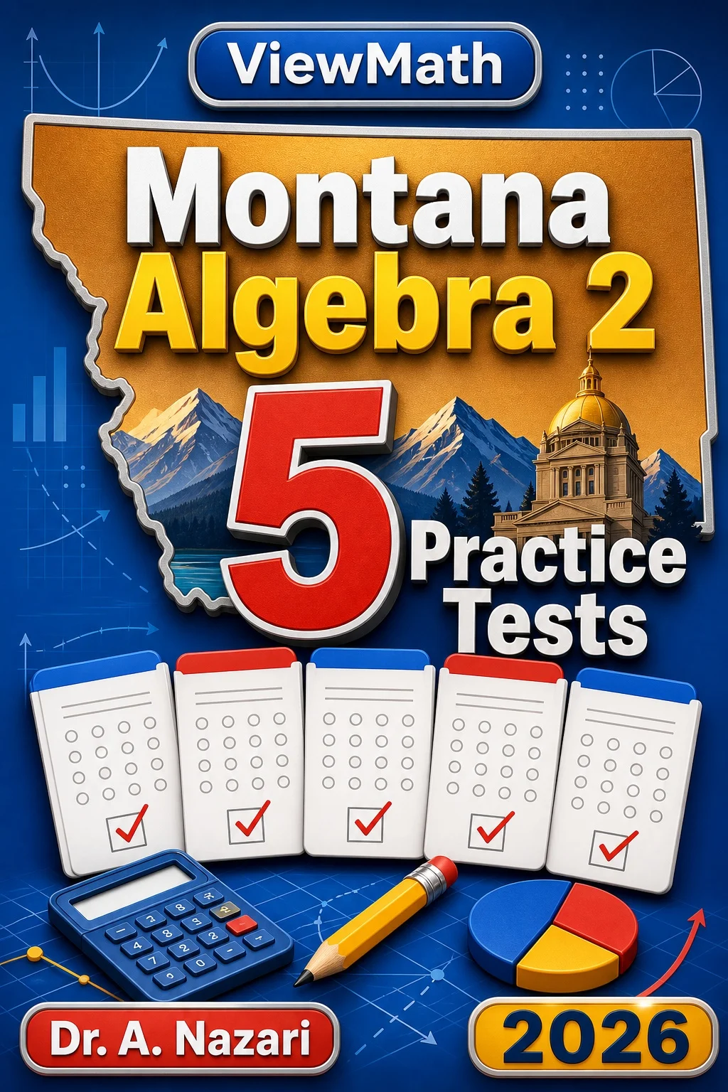 5 Full-Length Montana Algebra 2 Practice Tests