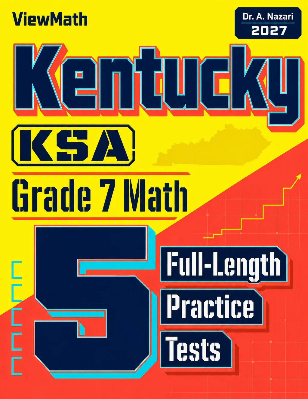 5 Full-Length Kentucky KSA Grade 7 Math Practice Tests