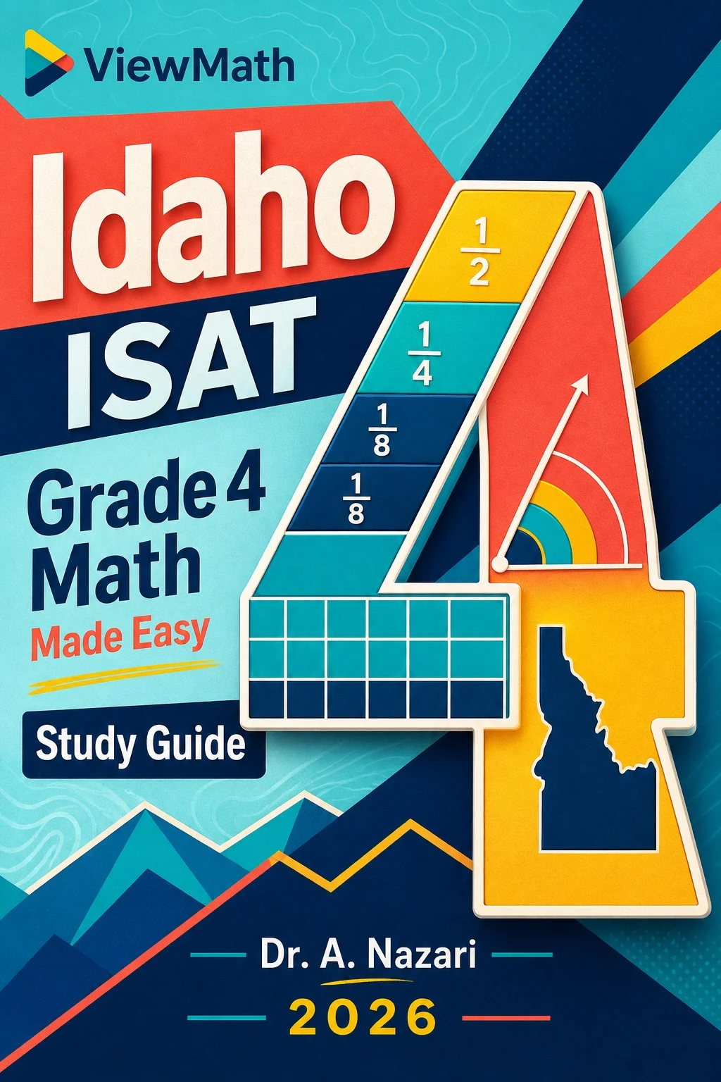 Idaho ISAT Grade 4 Math Learn & Test Bundle: 3 Guides, Workbook & 25 Tests