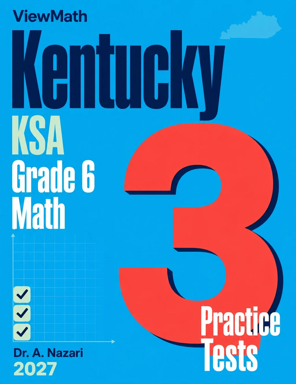Kentucky KSA Grade 6 Math Practice Tests Bundle: 25 Unique Full-Length Tests