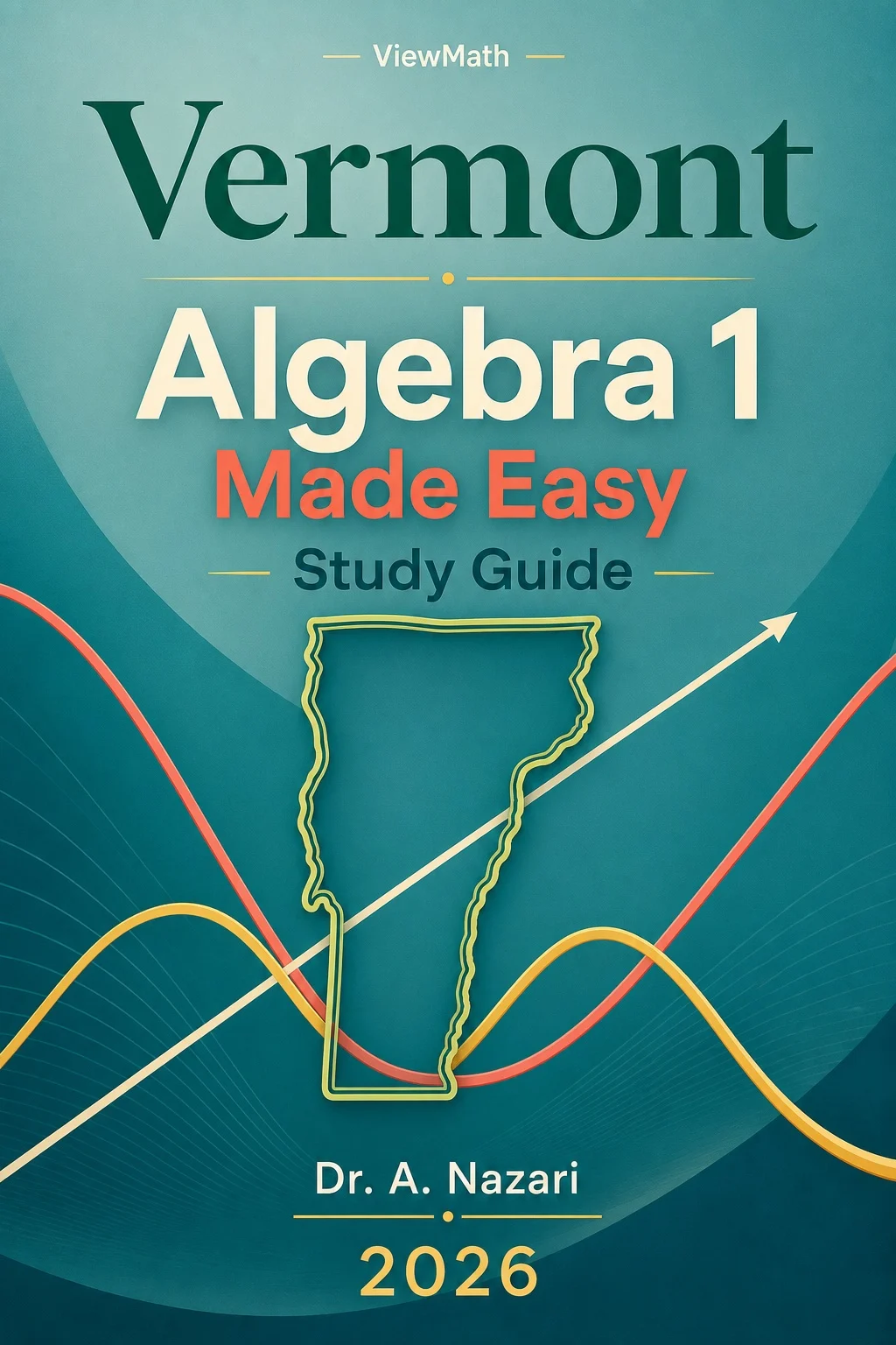 Vermont SBAC Algebra 1 Math Made Easy