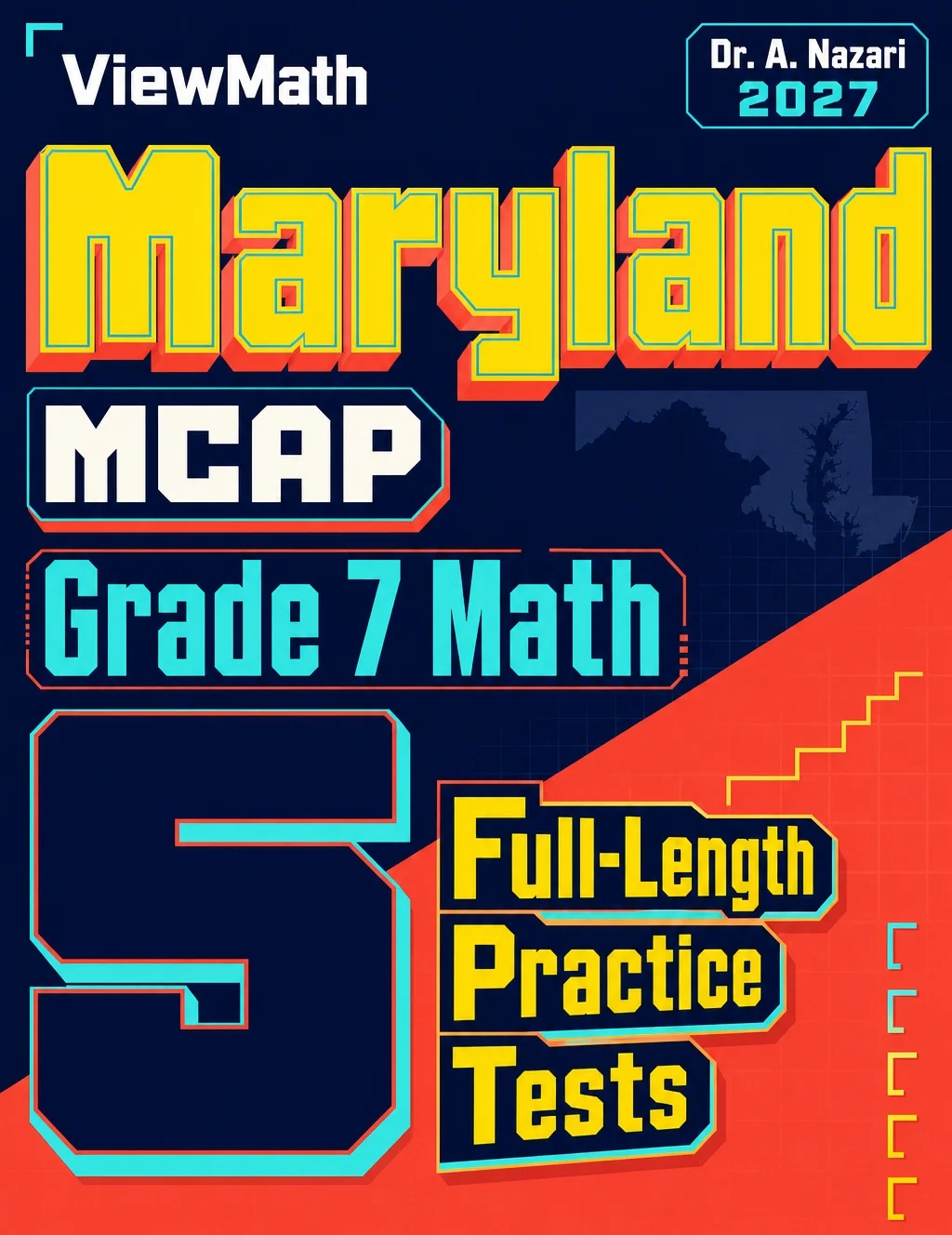 5 Full-Length Maryland MCAP Grade 7 Math Practice Tests