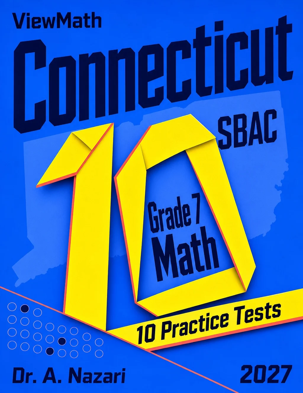 10 Connecticut SBAC Grade 7 Math Practice Tests