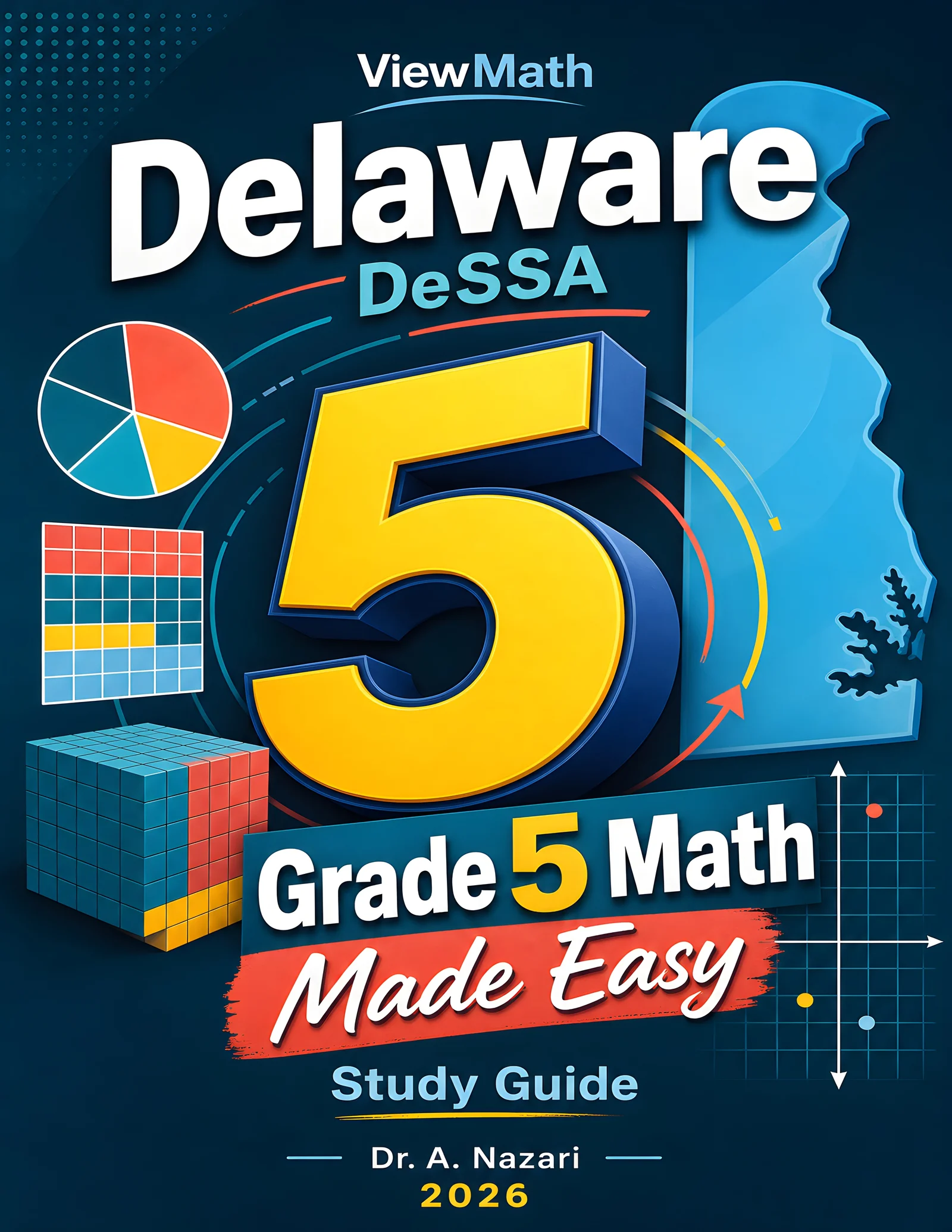 Delaware DeSSA Grade 5 Math Learn & Test Bundle: 3 Guides, Workbook & 25 Tests