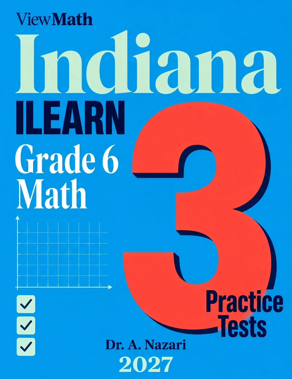 Indiana ILEARN Grade 6 Math Practice Tests Bundle: 25 Unique Full-Length Tests