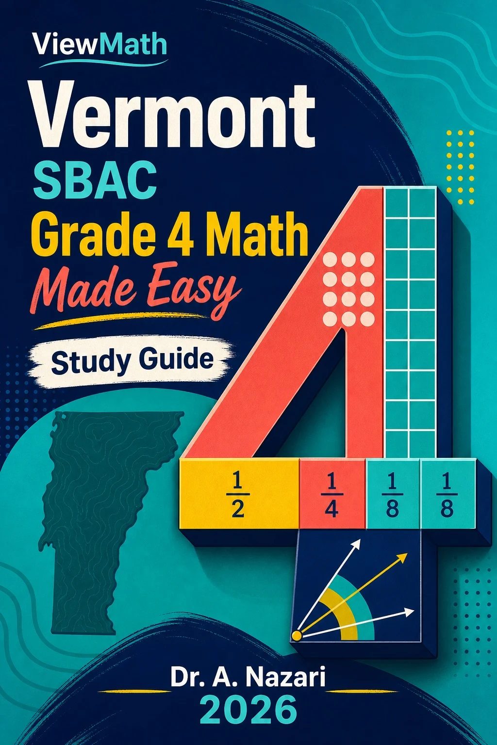 Vermont SBAC Grade 4 Math Learn & Test Bundle: 3 Guides, Workbook & 25 Tests