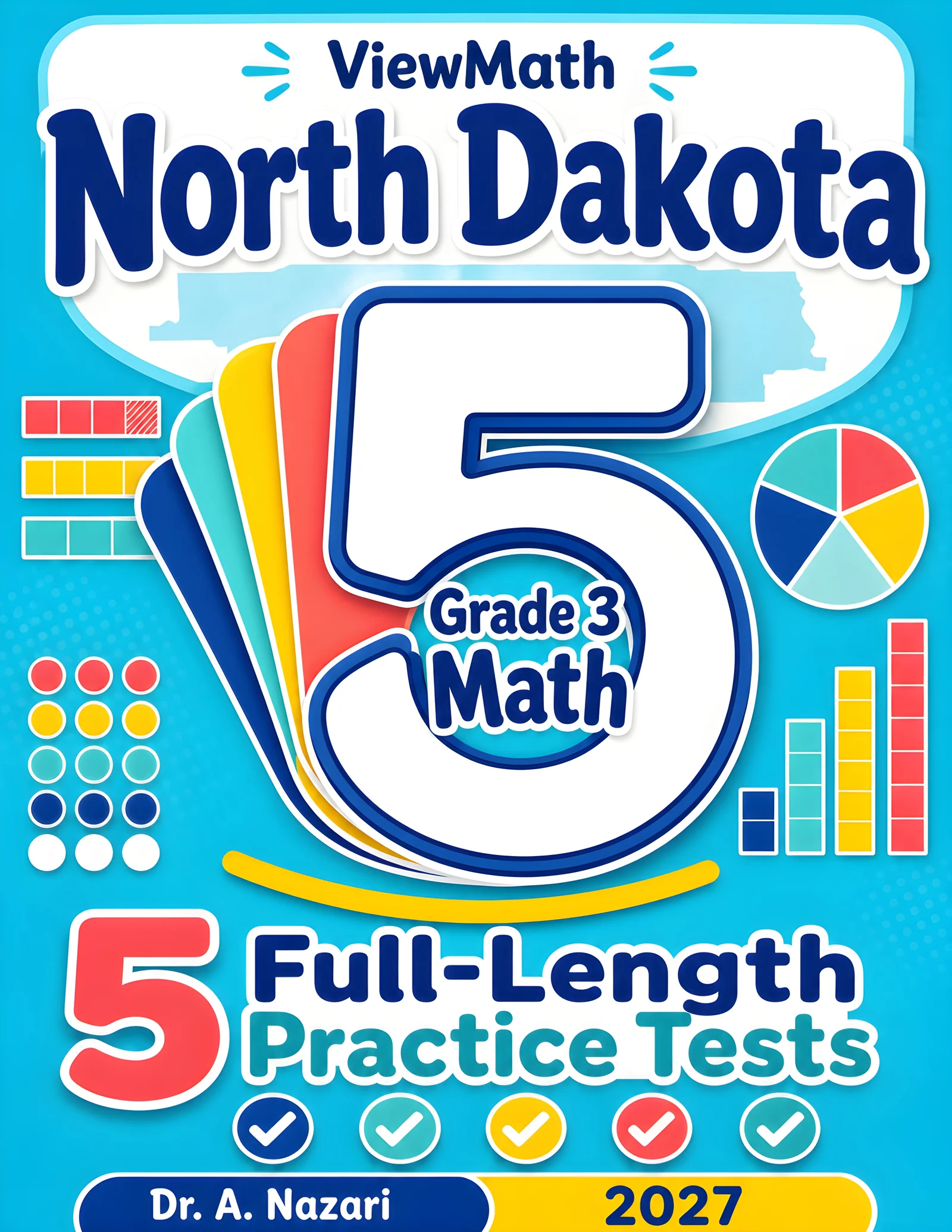 5 Full-Length North Dakota NDSA Grade 3 Math Practice Tests