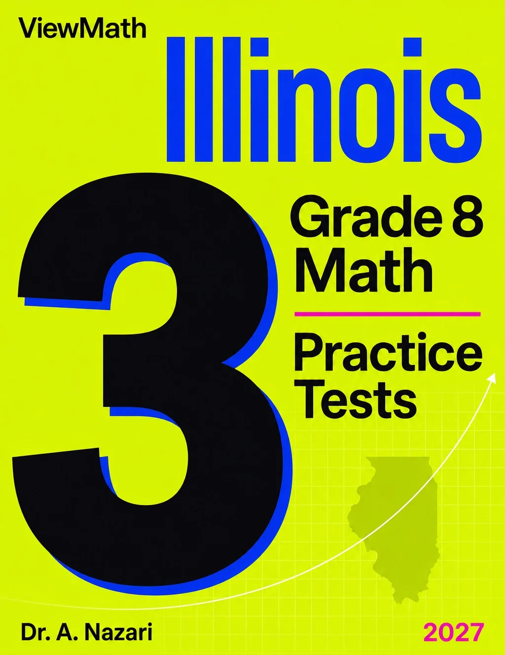 3 Illinois IAR Grade 8 Math Practice Tests