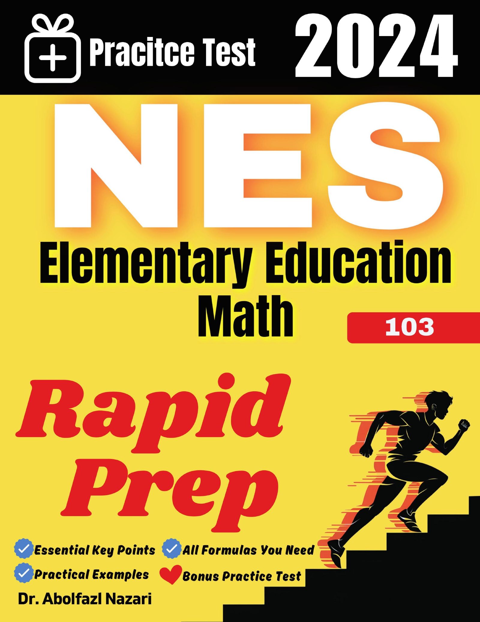 NES Elementary Education Math (103) Rapid Prep: Prep Book with Key Points, Examples, and Formula Sheet + One Full Length Practice Test