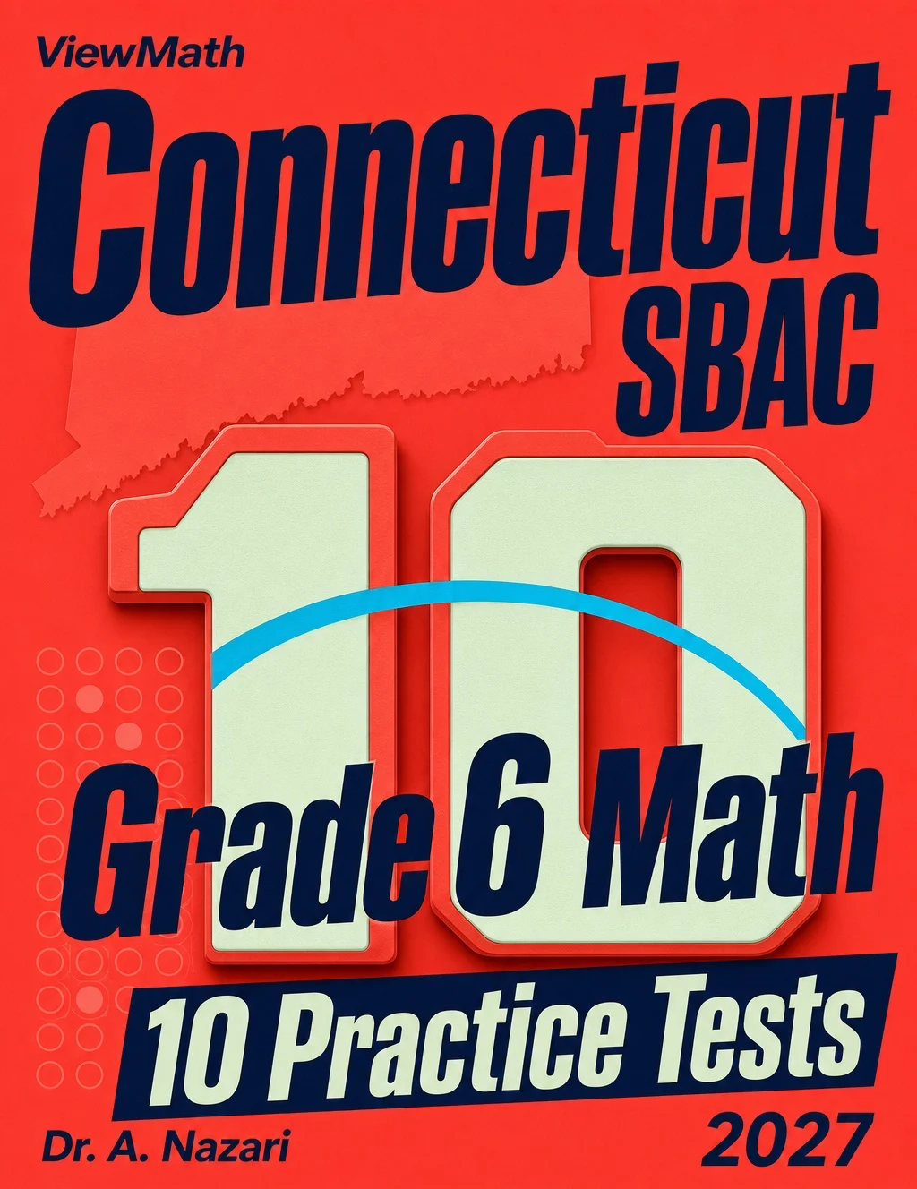 10 Connecticut SBAC Grade 6 Math Practice Tests