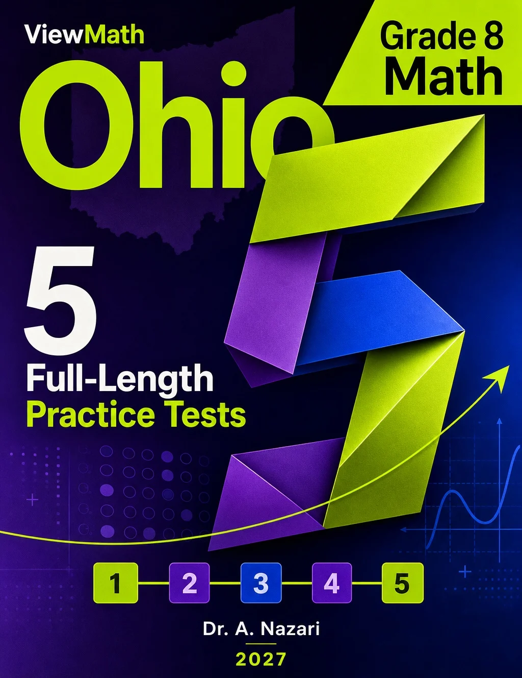 5 Full-Length Ohio OST Grade 8 Math Practice Tests