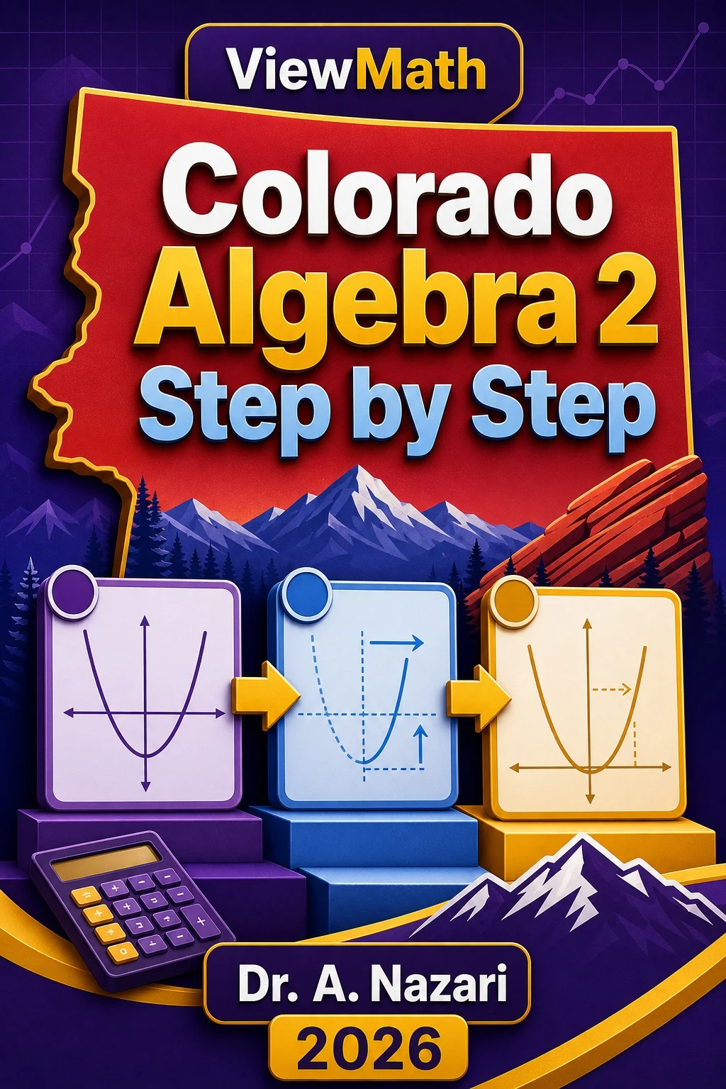 Colorado Algebra 2 Step by Step