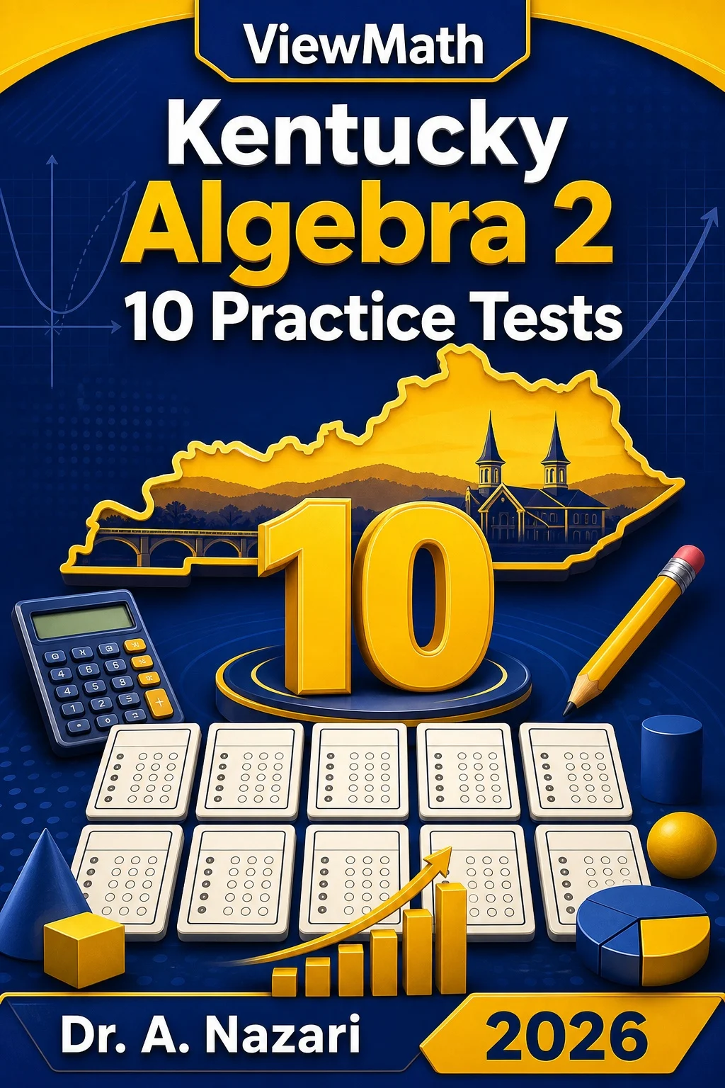 10 Full-Length Kentucky Algebra 2 Practice Tests