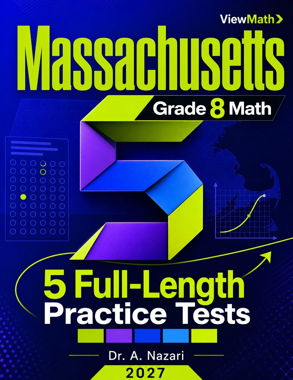 5 Full-Length Massachusetts MCAS Grade 8 Math Practice Tests