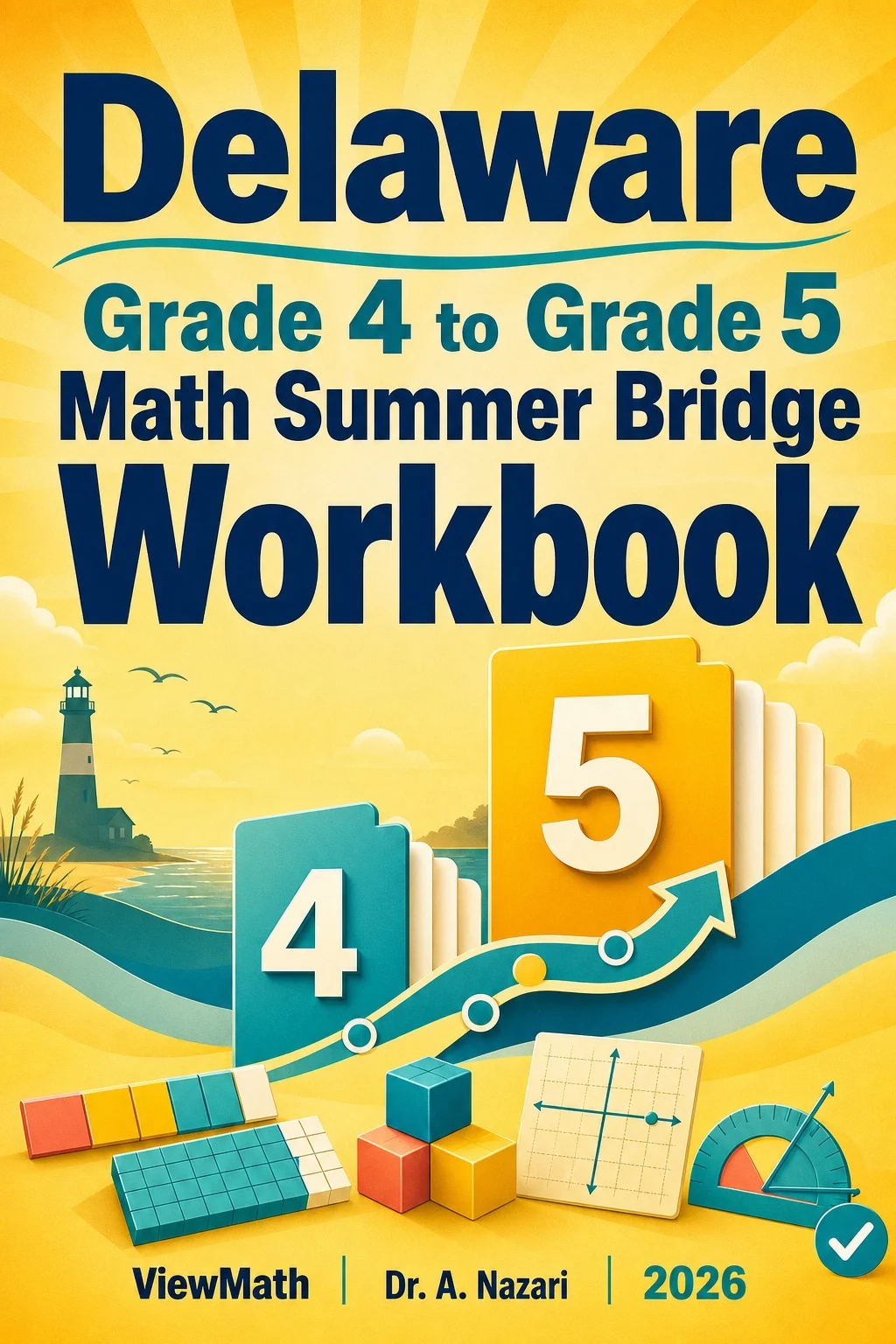 Delaware DeSSA Grade 4 Math Summer Bridge Workbook
