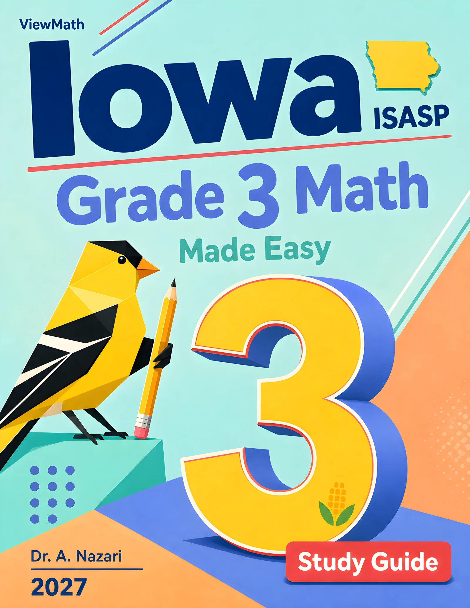 Iowa ISASP Grade 3 Math Learn & Test Bundle: 3 Guides, Workbook & 25 Tests