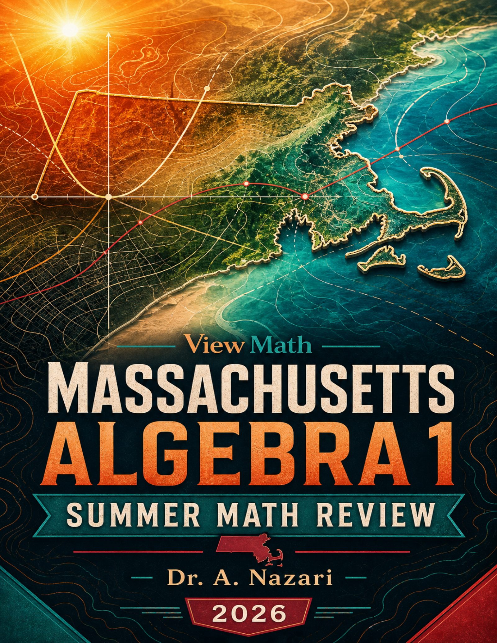 Massachusetts MCAS Algebra 1 Summer Math Review