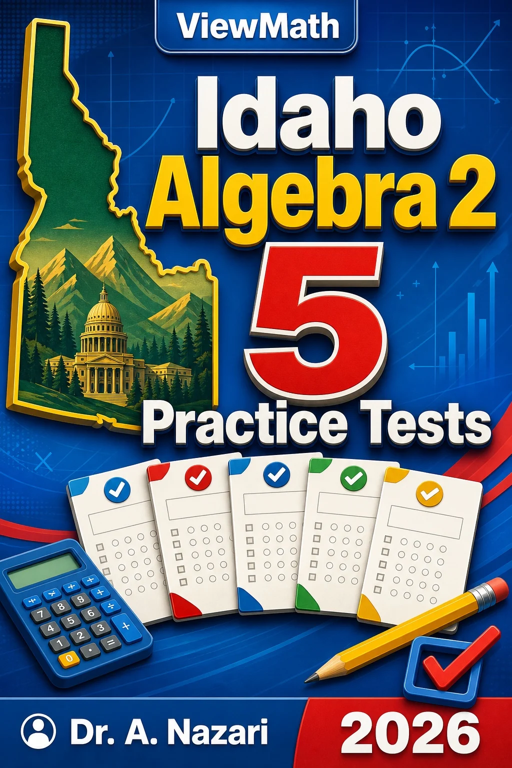 5 Full-Length Idaho Algebra 2 Practice Tests
