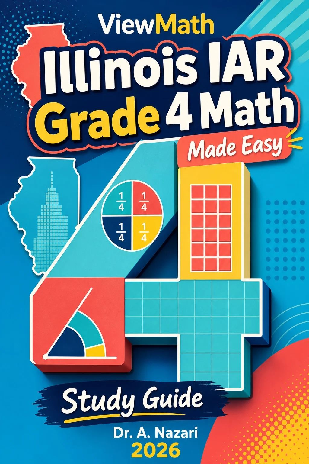 Illinois IAR Grade 4 Math Learn & Test Bundle: 3 Guides, Workbook & 25 Tests