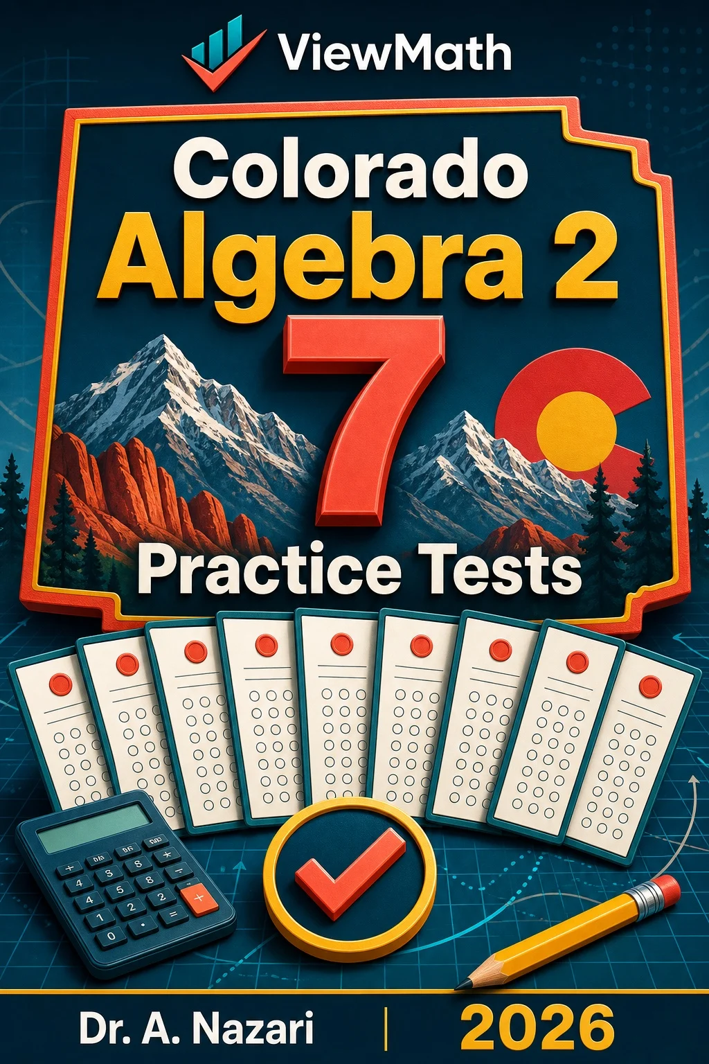 7 Full-Length Colorado Algebra 2 Practice Tests