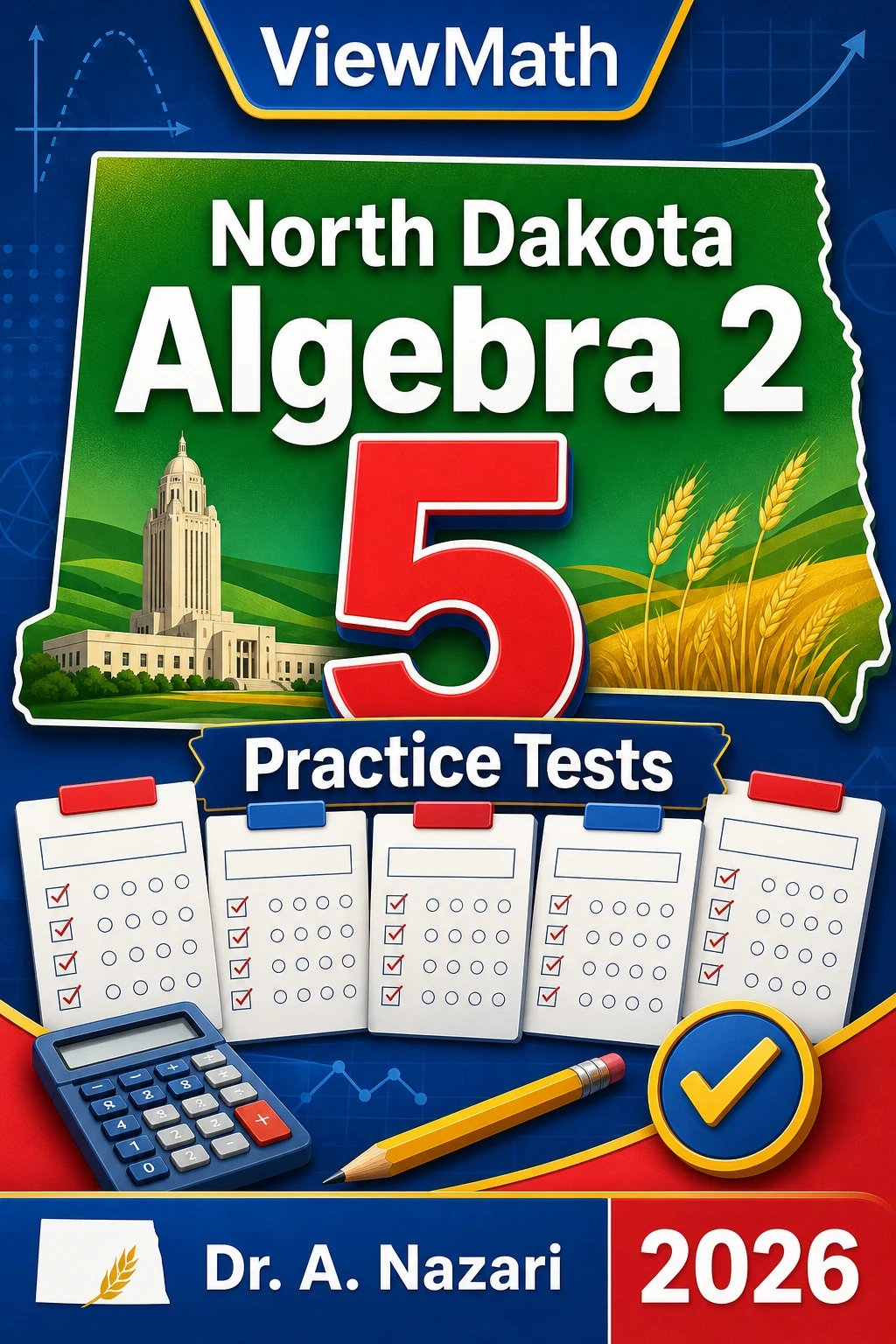 5 Full-Length North Dakota Algebra 2 Practice Tests