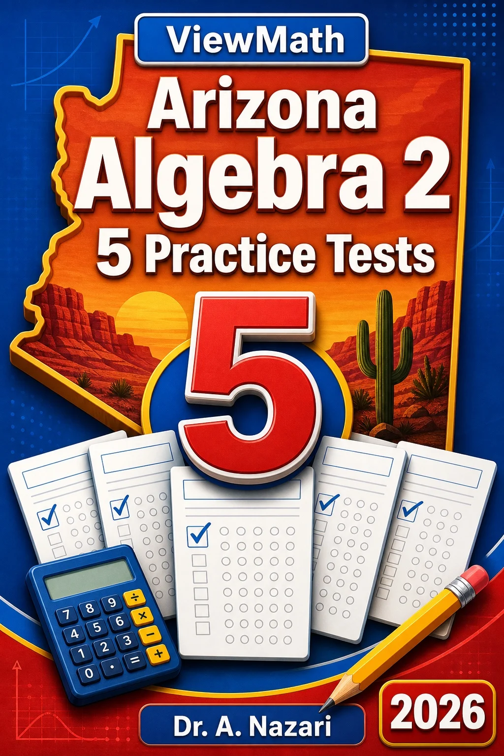 5 Full-Length Arizona Algebra 2 Practice Tests