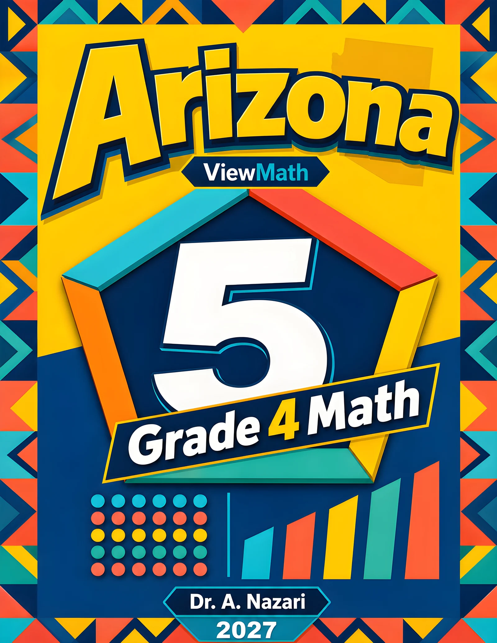 5 Full-Length Arizona AASA Grade 4 Math Practice Tests
