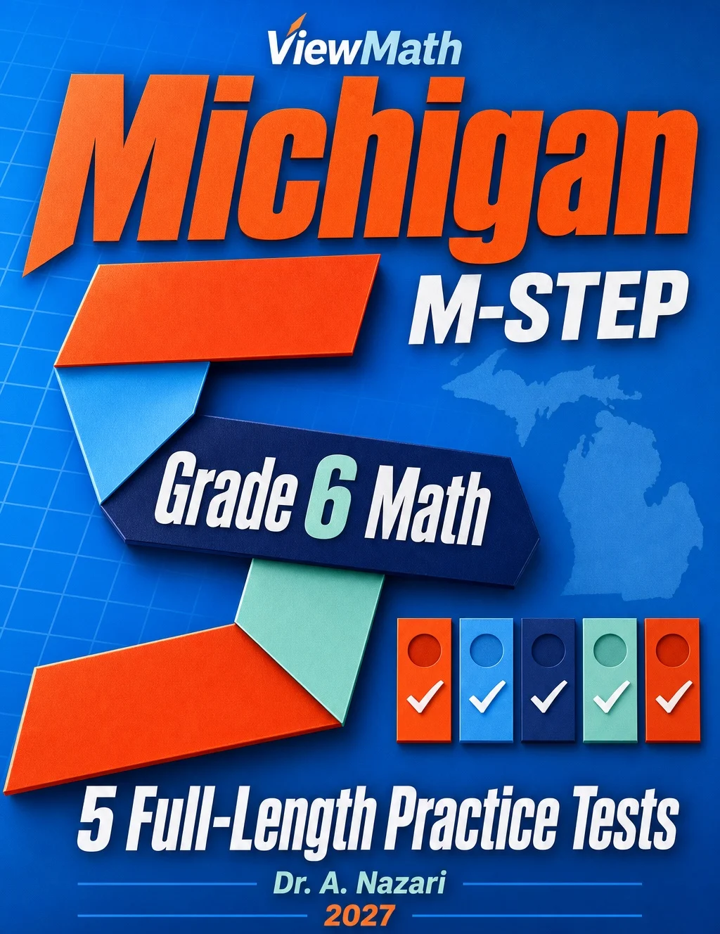 5 Full-Length Michigan M-STEP Grade 6 Math Practice Tests