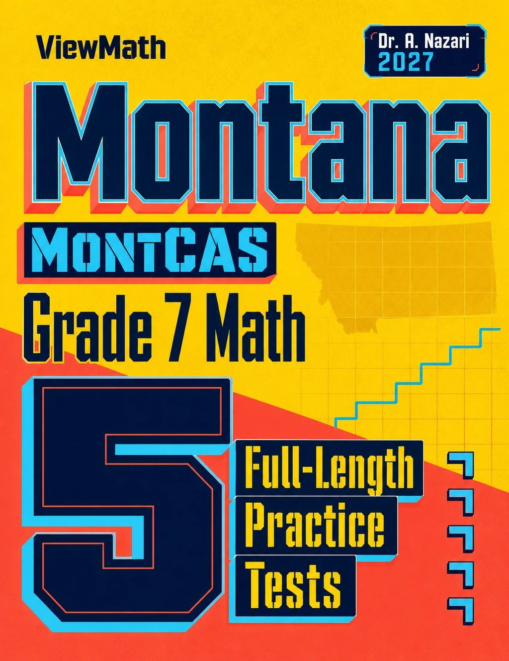 5 Full-Length Montana MontCAS Grade 7 Math Practice Tests