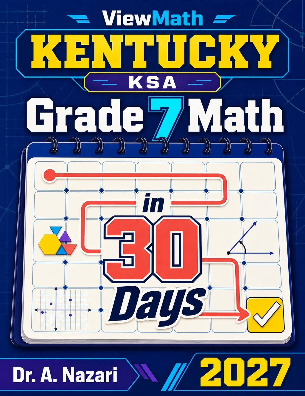 Kentucky KSA Grade 7 Math in 30 Days