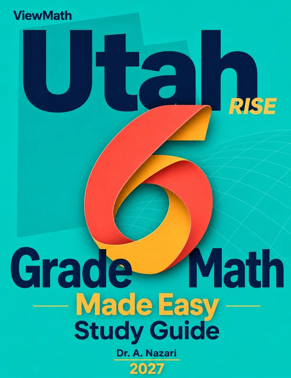 Utah RISE Grade 6 Math Learn & Test Bundle: 3 Guides, Workbook & 25 Tests
