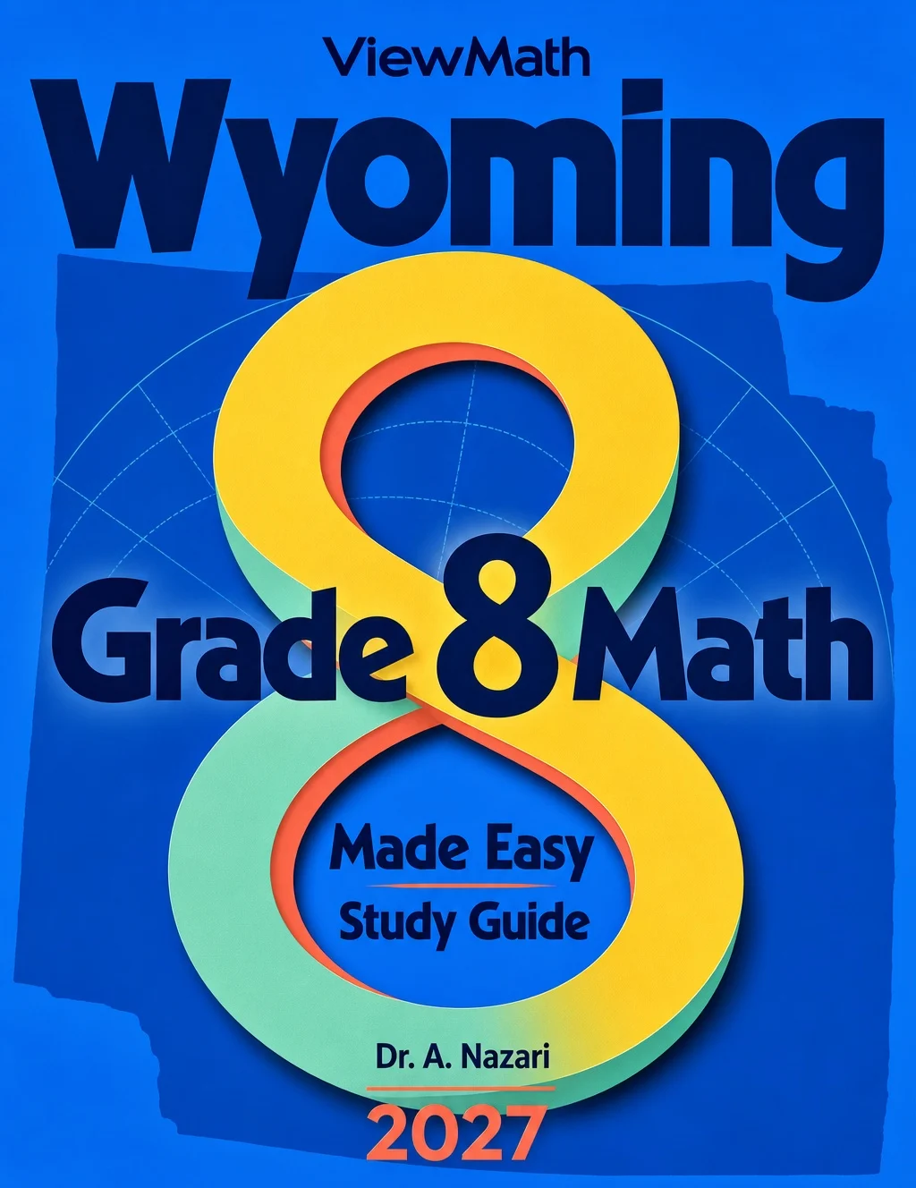 Wyoming WY-TOPP Grade 8 Math Learn & Test Bundle: 3 Guides, Workbook & 25 Tests