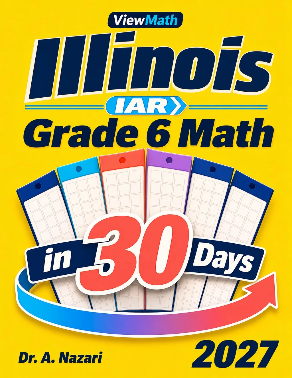 Illinois IAR Grade 6 Math in 30 Days