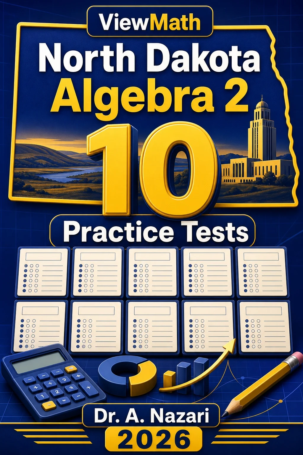 10 Full-Length North Dakota Algebra 2 Practice Tests