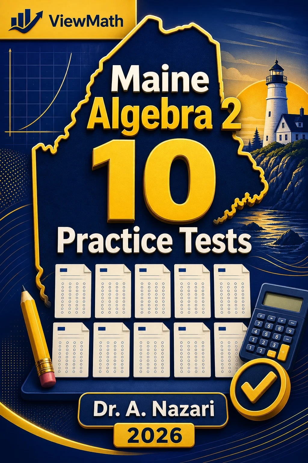 10 Full-Length Maine Algebra 2 Practice Tests