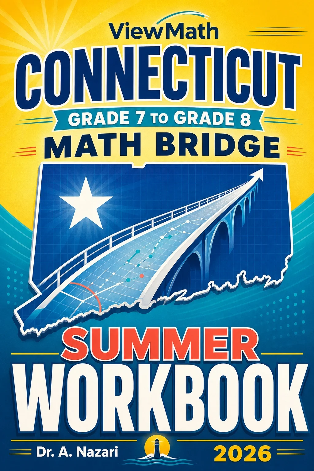 Connecticut SBAC Grade 7 to Grade 8 Math Summer Bridge Workbook