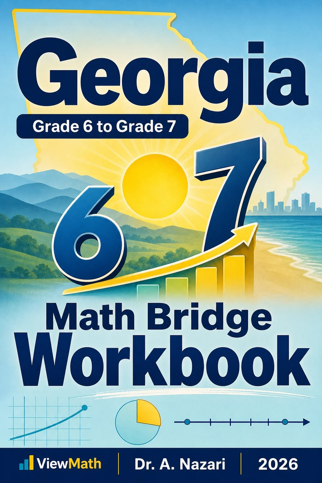 Georgia Milestones Grade 6 to Grade 7 Math Summer Bridge Workbook