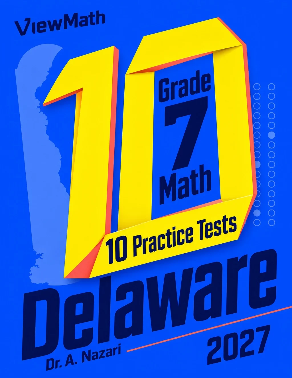 10 Delaware DeSSA Grade 7 Math Practice Tests